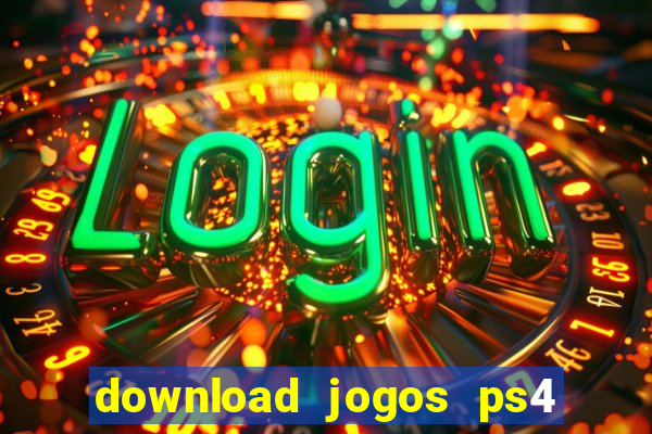 download jogos ps4 pkg pt br